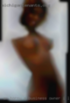 Am horny a business owner I like to cook.